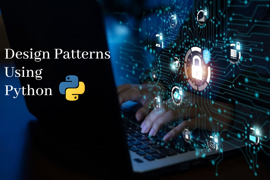 Design Patterns Using Python